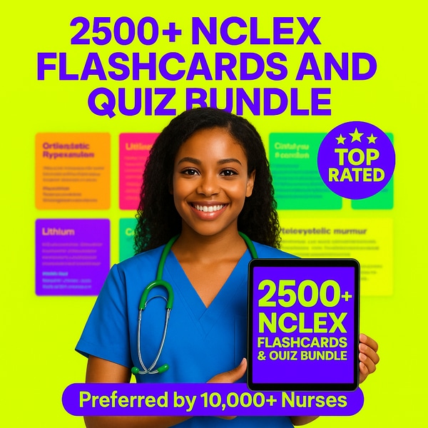 2500+ Next-Gen NCLEX Nursing School Flashcards and Quiz Bundle