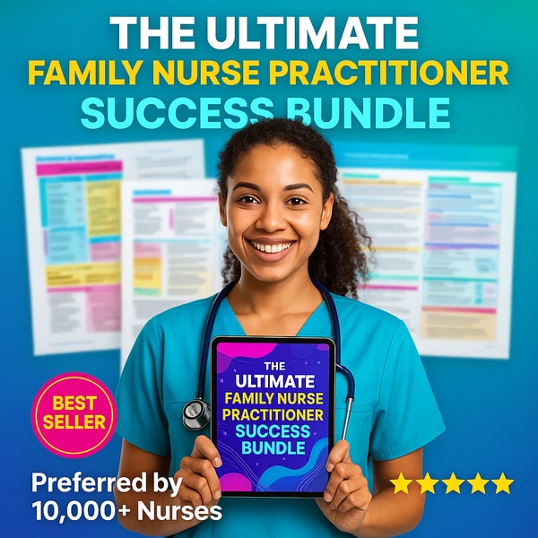 The Ultimate Family Nurse Practitioner Success Bundle-Everything You Need to Pass with Confidence.