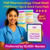 FNP Pharmacology Cheat Sheet + FNP Exam Tips & Quick Facts Pack